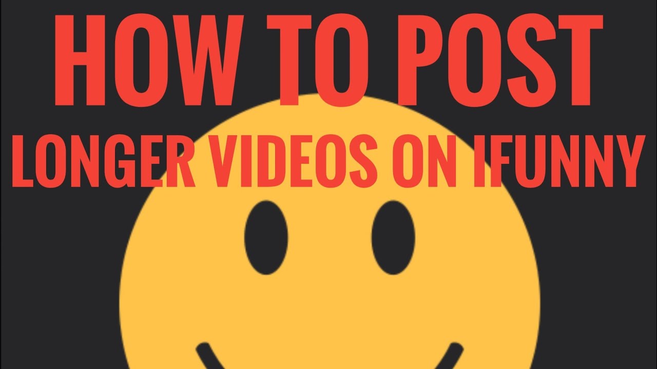 How To Post Longer Videos on Ifunny With Facebook YouTube