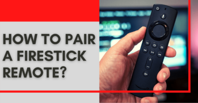 How To Pair A Firestick Remote ReviewVPN