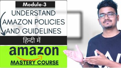 Module 3 Understand Amazon Selling Guidelines and PoliciesSell On