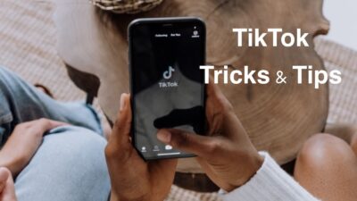 10 TikTok Tips and Tricks You Must Know 2021