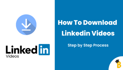 How To Download LinkedIn Videos BTechBabu