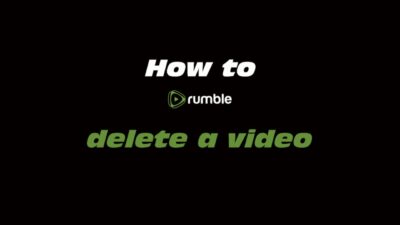 How to Rumble Delete a Video YouTube