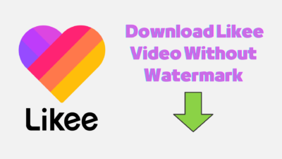 100 Working How to Download Likee Video Without Watermark