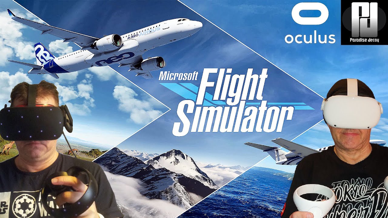 How To Play Microsoft Flight Simulator On Oculus Quest 2