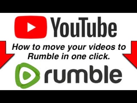 How to move YouTube Videos to Rumble in one click YouTube