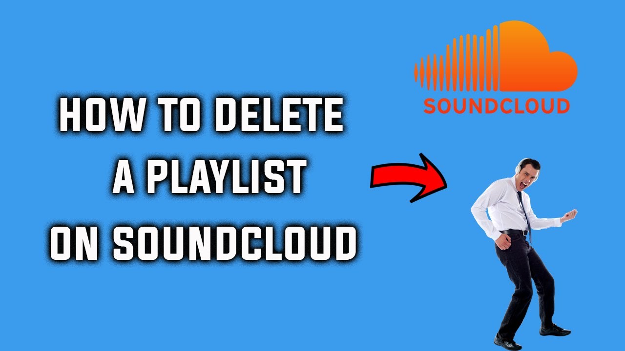 How to Delete a Playlist on SoundCloud YouTube