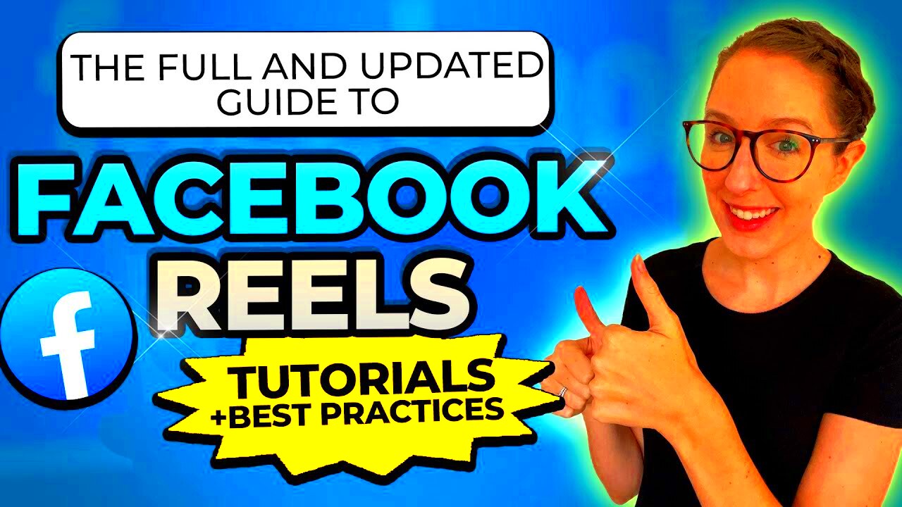 The Full And Updated Guide To Facebook Reels Tutorials  Best