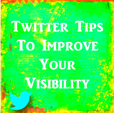 3 Twitter Tips to Improve Your Visibility  Thinking Outside The Sandbox