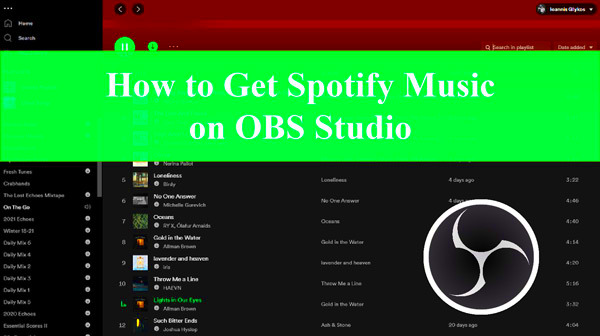 How to Add Spotify to OBS Studio  Streamlabs OBS 3 Ways