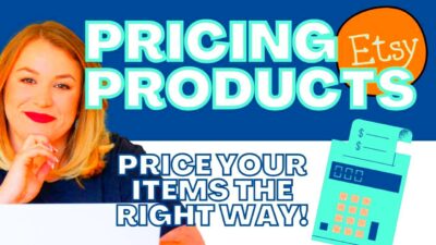 PRICING ETSY PRODUCTS HOW TO PRICE YOUR ETSY ITEMS  How To Price Etsy