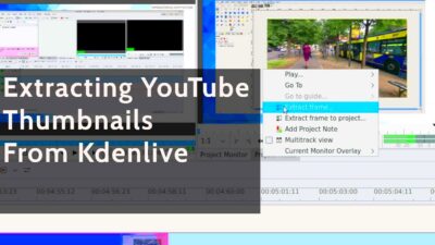 Extracting YouTube Thumbnails From Video Using Kdenlive  YouTube