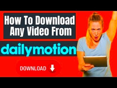 How To Download Any Video From Dailymotion  YouTube