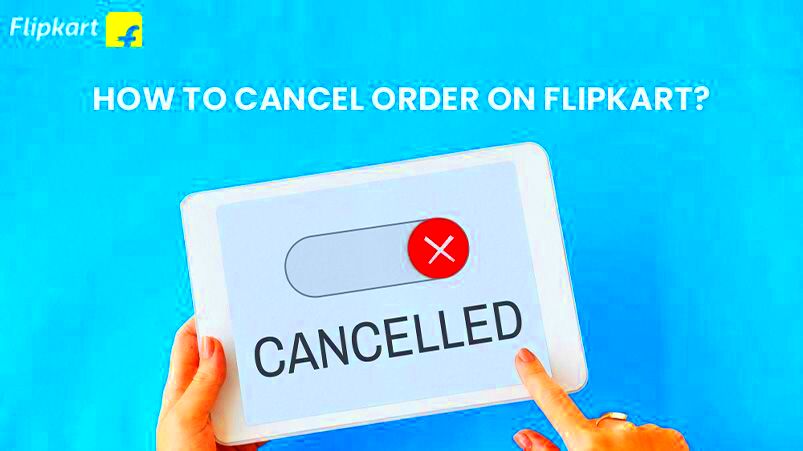 How To Cancel Order In Flipkart 2023  Complete Guide