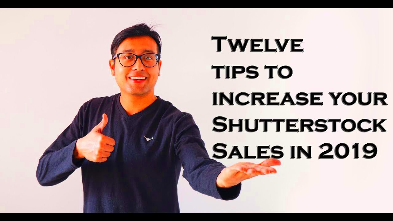 12 Tips to Increase Shutter Stock Sales  YouTube