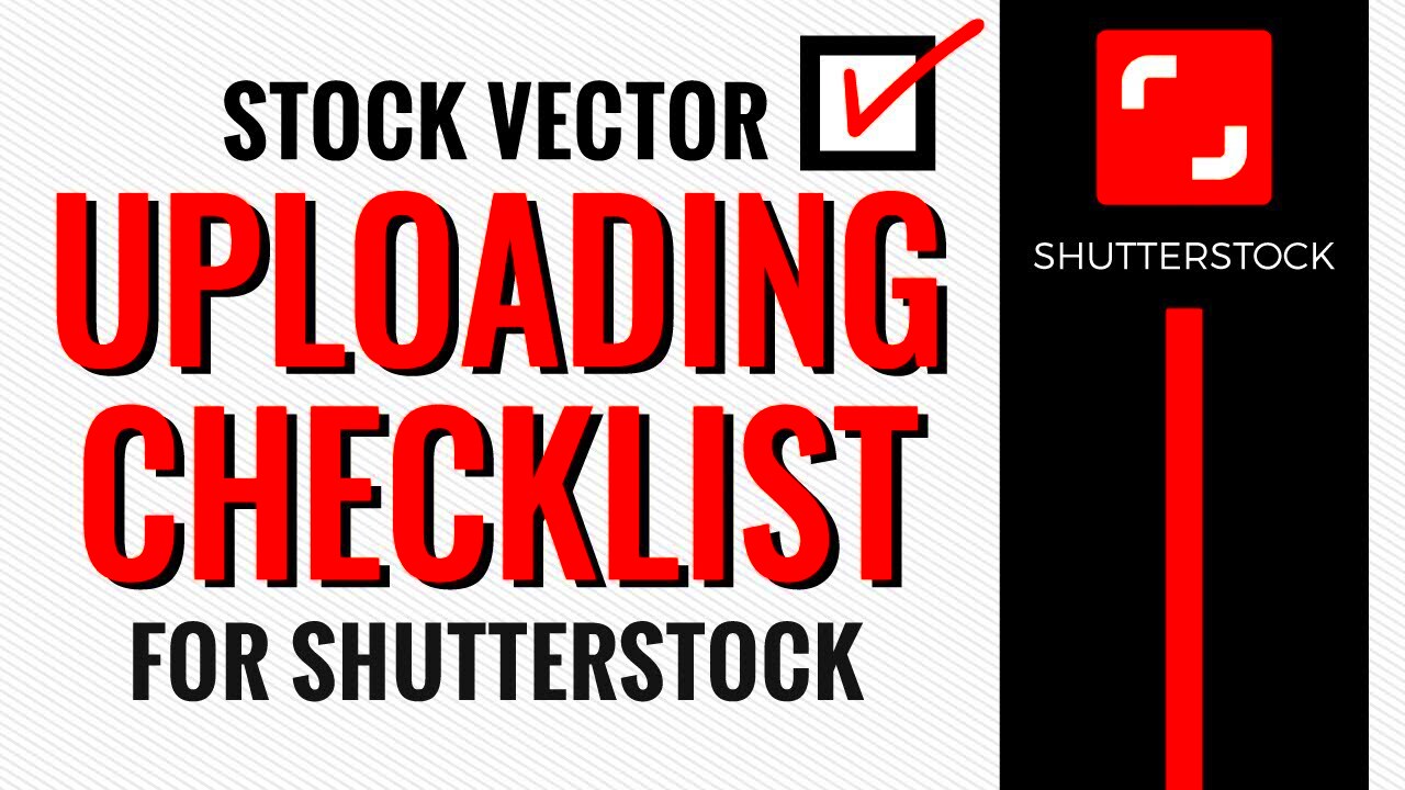 Stock Vector Uploading Checklist for Shutterstock  YouTube