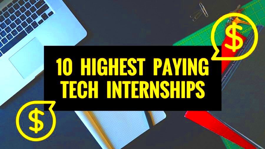 10 Tech Companies That Offer Highestpaying Internships  Sun light