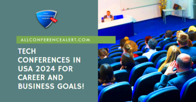 Tech Conferences in USA 2024 for Career and Business Goals