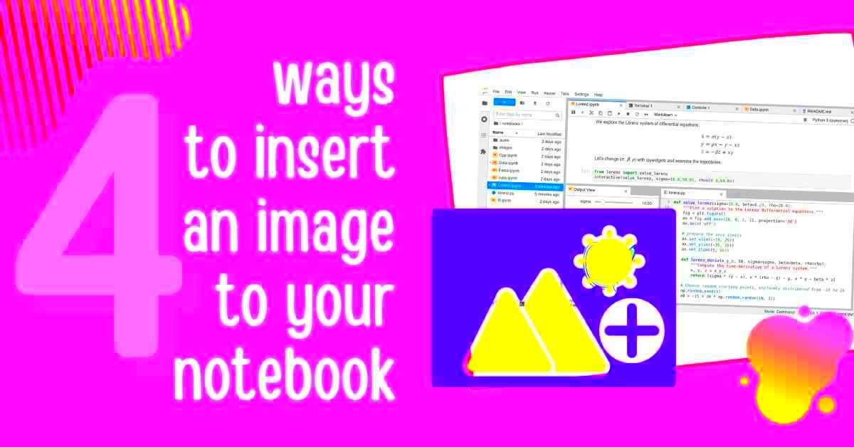 The 4 ways to insert images in Jupyter Notebook  MLJAR