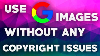 Avoid Copyrighted Images On Google Tutorial  Copyright Free Images