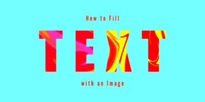 7 Easy Steps to Fill Text with Image in Adobe Illustrator