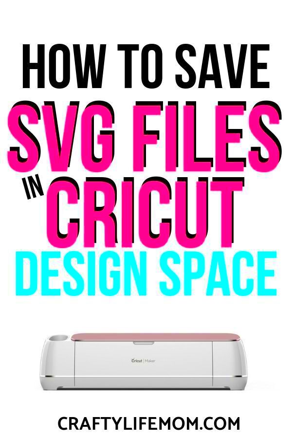 Save SVG files in Cricut Design Space to use with your Cricut  Cricut