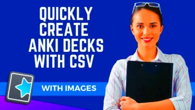 Create Anki Decks Quickly Using CSV  With Images  YouTube