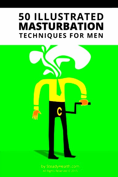 50 Illustrated Masturbation Techniques for Men