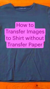 How to Transfer Images to Shirt without Transfer Paper  Diy t shirt