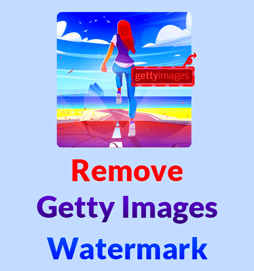 How to Remove Getty Images Watermark  Work Like Magic