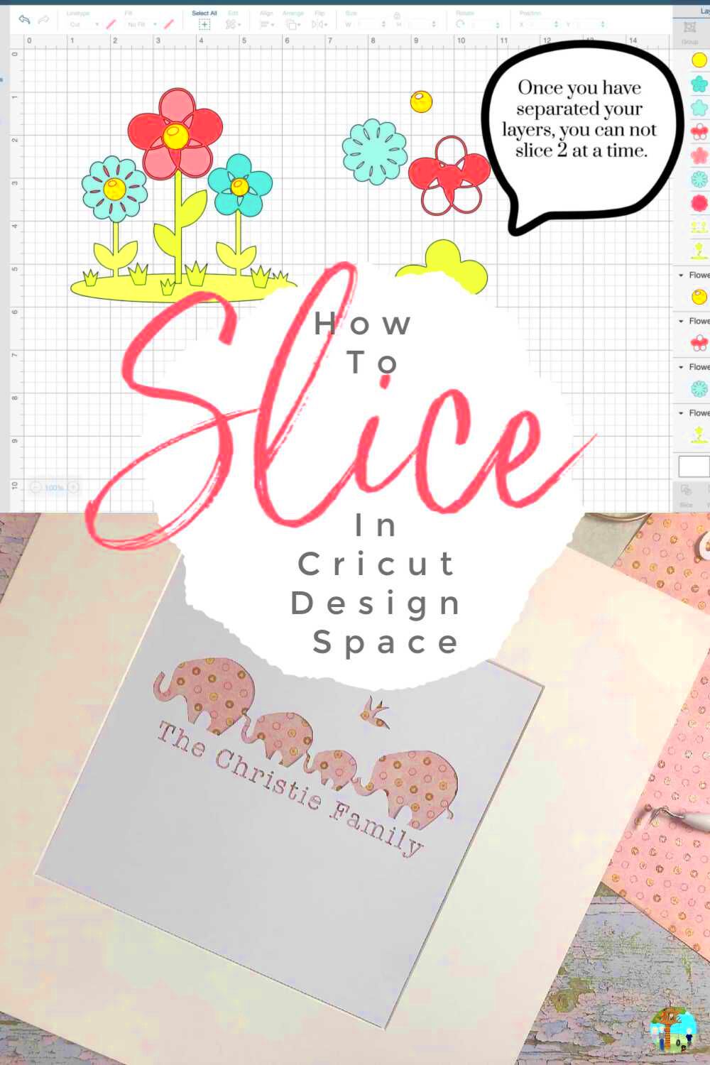 How to slice in Cricut Design Space and what to do if you image wont