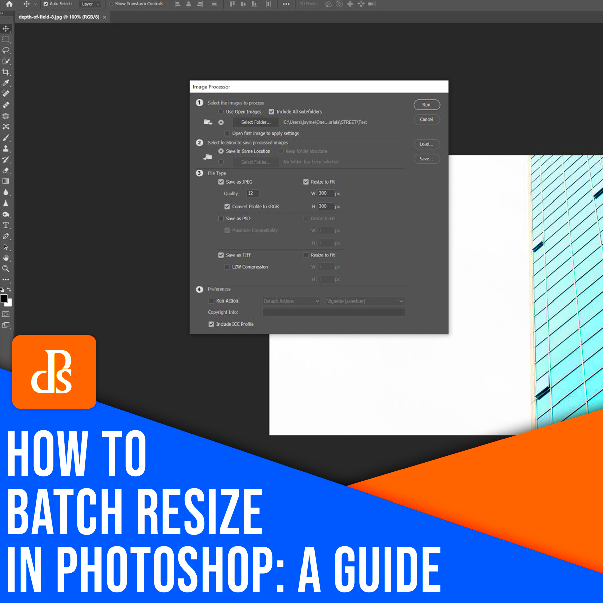 How to Batch Resize in Photoshop A StepbyStep Guide 2021