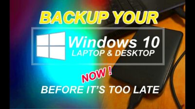 HOW TO MAKE FULL BACKUP OF YOUR WINDOWS 10 LAPTOP AND DESKTOP  CREATE