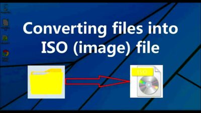 Convert files to ISO image  How to convert window files into ISO