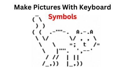 How to Make Pictures With Keyboard Symbols  how to display all