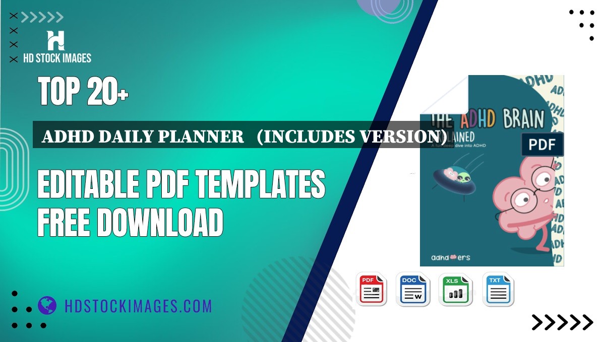 Top 20+ Adhd Daily Planner   (includes Version) Editable PDF Templates Free Download