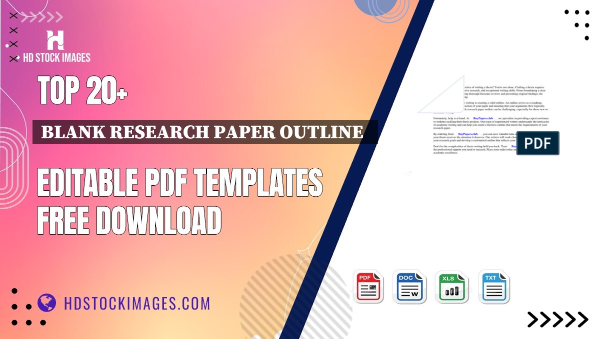 Top 20+ Blank Research Paper Outline   Editable PDF Templates Free Download