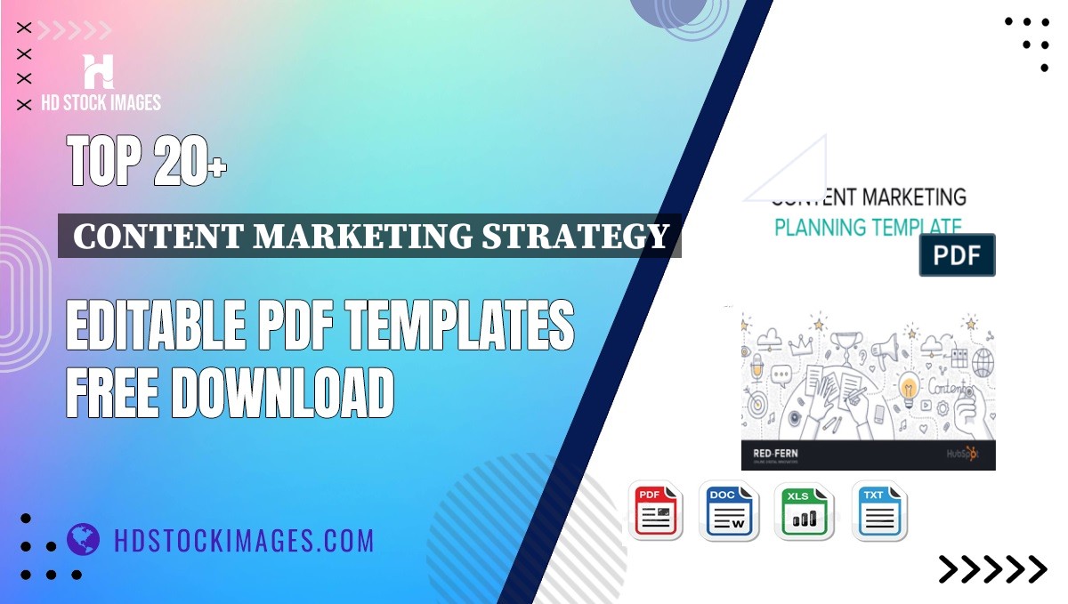 Top 20+ Content Marketing Strategy Editable PDF Templates Free Download