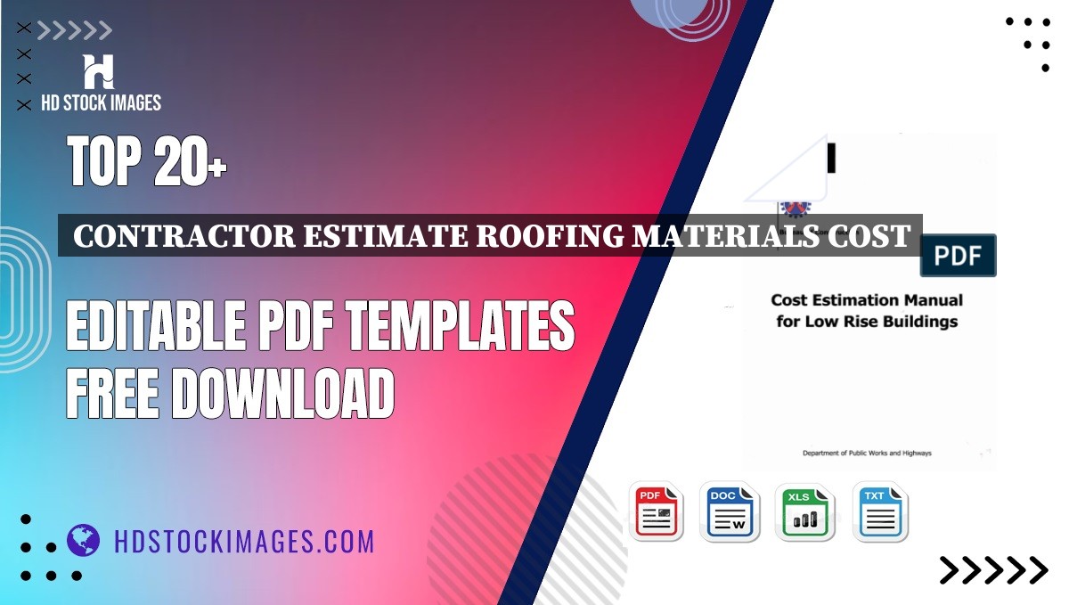 Top 20+ Contractor Estimate Roofing Materials Cost Editable PDF Templates Free Download