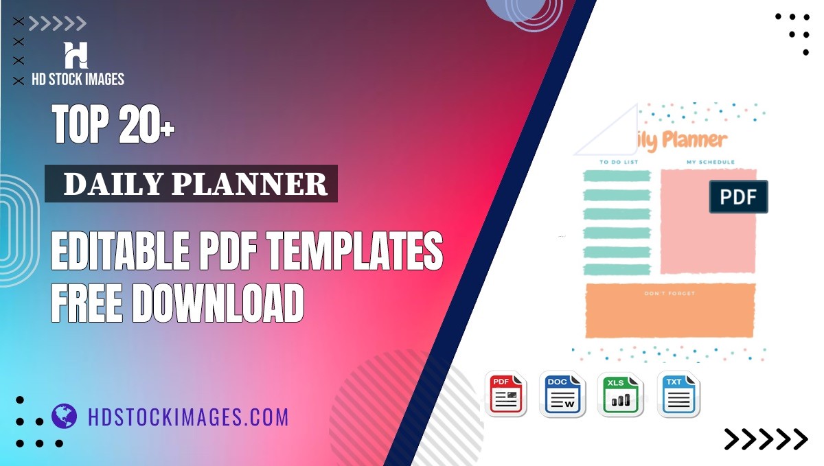 Top 20+  Daily Planner Editable PDF Templates Free Download