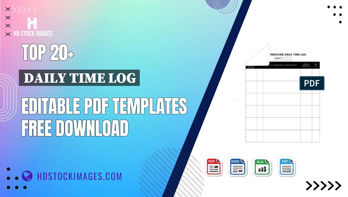 Top 20+ Daily Time Log Editable PDF Templates Free Download