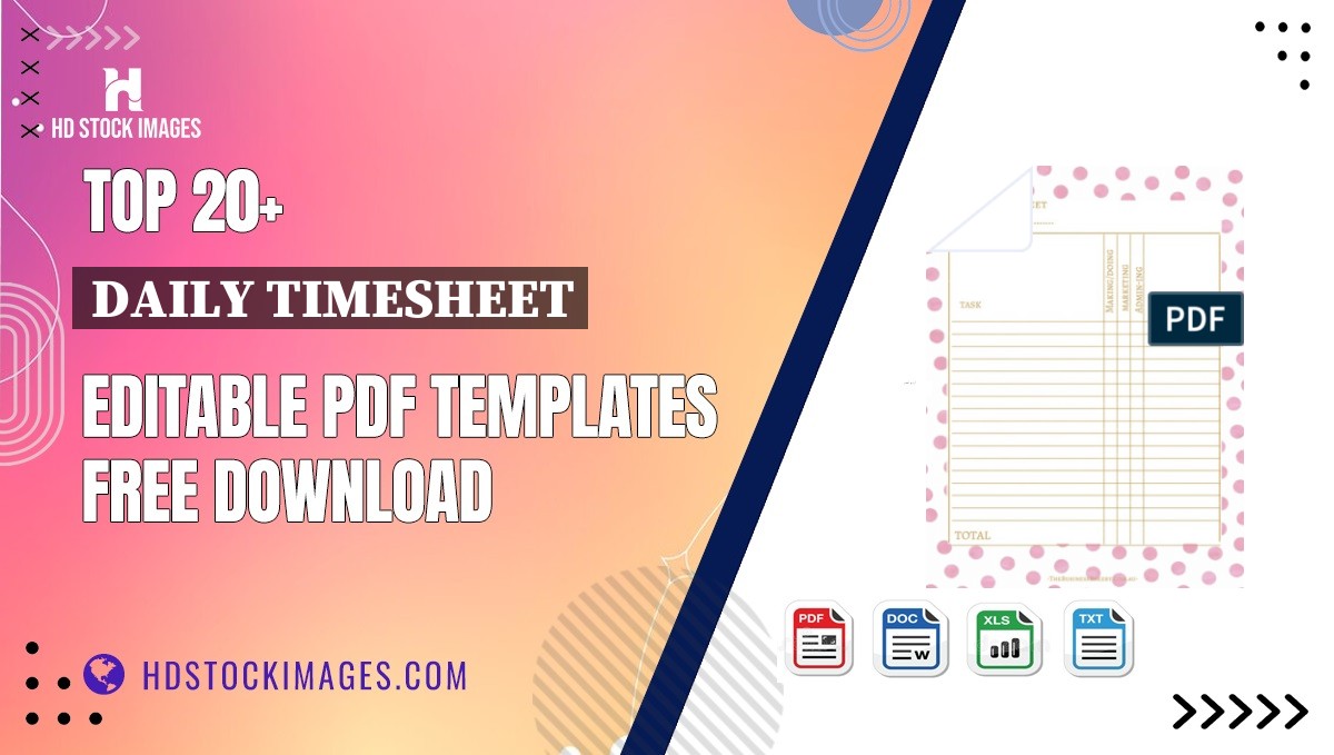 Top 20+ Daily Timesheet Editable PDF Templates Free Download