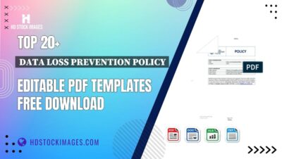 Top 20+ Data Loss Prevention Policy Editable PDF Templates Free Download