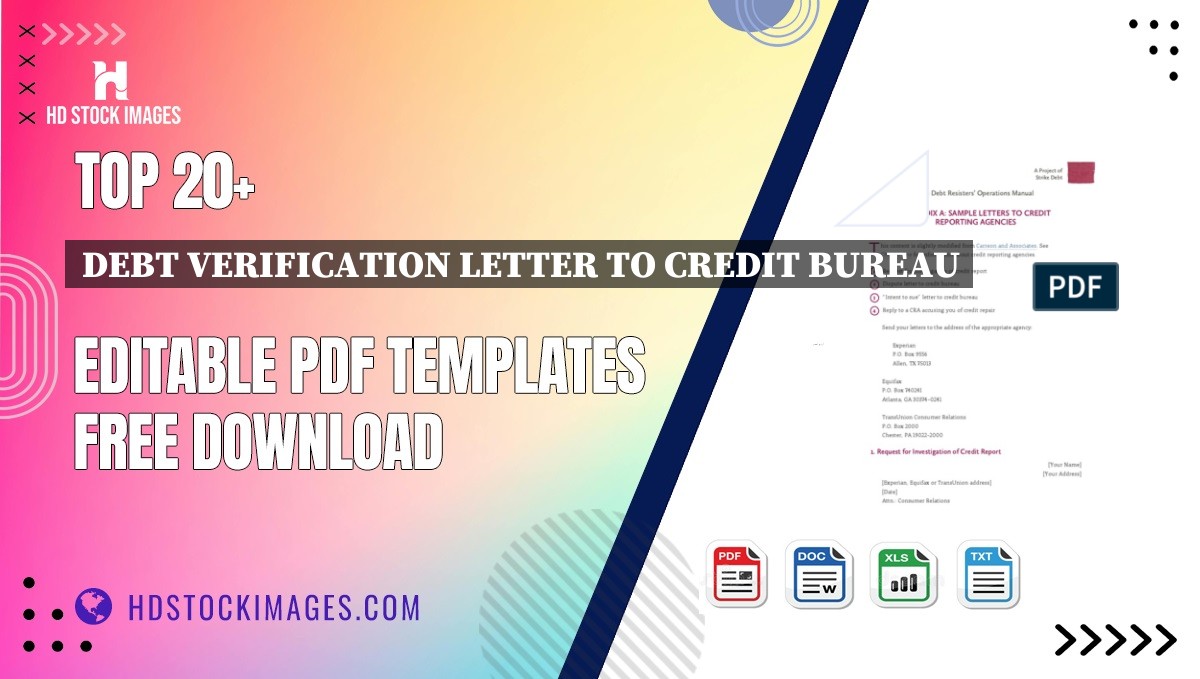 Top 20+ Debt Verification Letter To Credit Bureau Editable PDF Templates Free Download