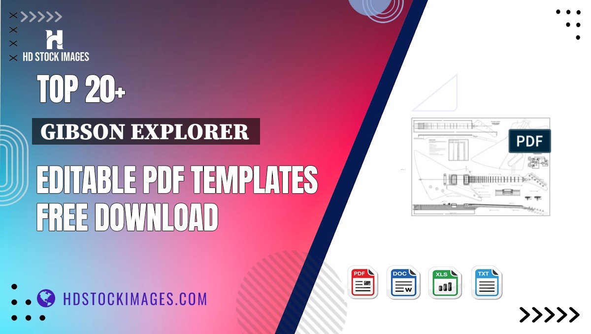 Top 20+ Gibson Explorer  Editable PDF Templates Free Download