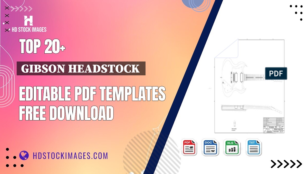 Top 20+ Gibson Headstock  Editable PDF Templates Free Download