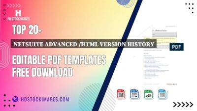 Top 20+ Netsuite Advanced /html Version History Editable PDF Templates Free Download