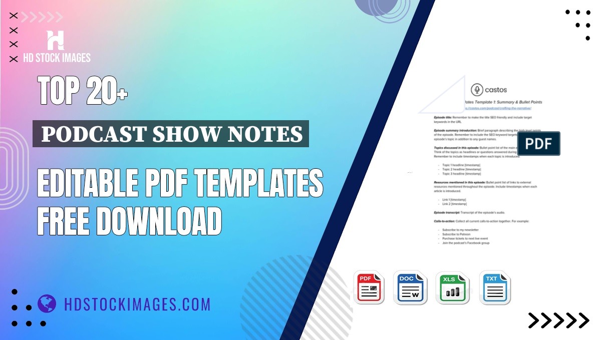 Top 20+ Podcast Show Notes Editable PDF Templates Free Download