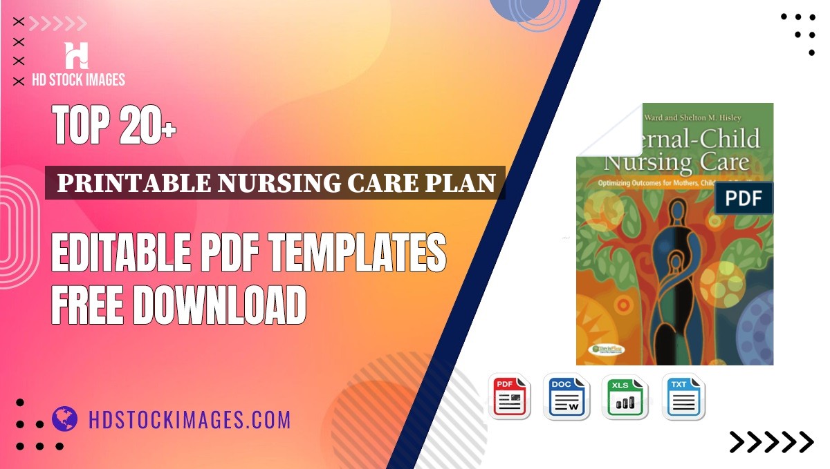 Top 20+ Printable Nursing Care Plan Editable PDF Templates Free Download