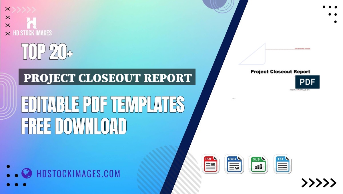 Top 20+ Project Closeout Report Editable PDF Templates Free Download