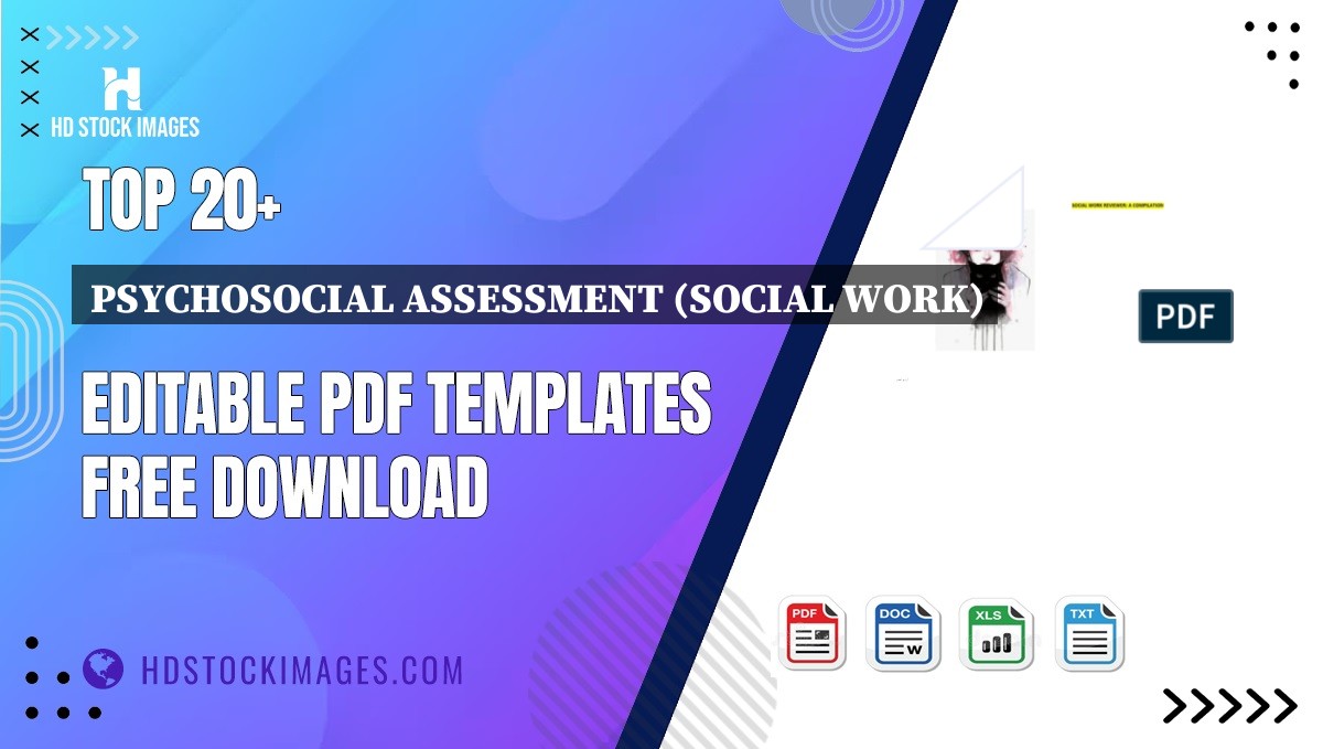 Top 20+ Psychosocial Assessment (social Work) Editable PDF Templates Free Download